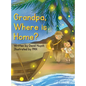 Grandpa, Where is Home?