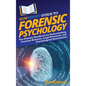 HowExpert Guide to Forensic Psychology: The Ultimate Handbook for Understanding Criminal Behavior, Legal Processes, and Psychological Assessments