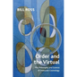 Order and the Virtual: The Philosophy and Science of Deleuzian Cosmology