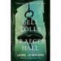 The Bell Tolls at Traeger Hall