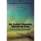 Bat, Scalpel, Sheepskin, Beneath the Cross: Narratives on the Life of Gail Eason Hopkins