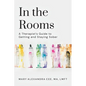 In the Rooms: A Therapist's Guide to Getting and Staying Sober