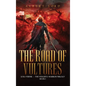 The Road of Vultures: Luka Vernik - The Vengeful Warrior Trilogy - Book 1
