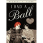 I Had a Ball: My Friendship with Lucille Ball