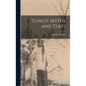 Tlingit Myths and Texts