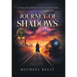 Journey of Shadows: A Tale of Survival and Redemption