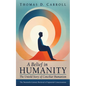 A Belief in Humanity: The Untold Story of Conciliar Humanism