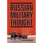 Russian Military Thought: The Evolution of Strategy Since the Crimean War