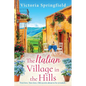 The Italian Village in the Hills