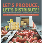 Let's Produce, Let's Distribute!: How Economic Systems Produce & Distribute Goods & Services Grade 5 Social Studies Children's Economic Books