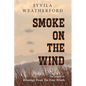 Smoke On The Wind