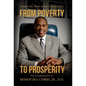 From Poverty to Prosperity: Work Hard. Work Smart. Figure It Out.