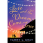 Love and the Dream Come True