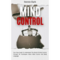 Mind Control: Your Easy Guide To Understand The World Of Mind Control, Through All Techniques About Mind Control And Body Language