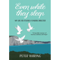 Even While They Sleep: My Life as a Sussex Funeral Director