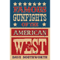 Famous Gunfights of the American West