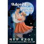 Adored by the Grumpy Ghost