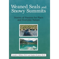 Weaned Seals and Snowy Summits: Stories of Passion for Place and Everyday Nature