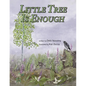 Little Tree is Enough