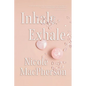 Inhale Exhale