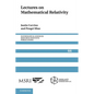 Lectures on Mathematical Relativity