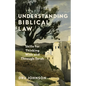 Understanding Biblical Law: Skills for Thinking with and Through Torah