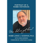 Portrait of a Rabbi-Historian: How Did We Get Here?