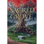 The Sacred Grove: Legacy of Shadows