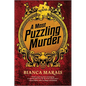 A Most Puzzling Murder: A Quirky, Humorous Locked Room Murder Mystery with Riddles and Puzzles for the Reader to Solve