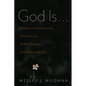 God Is . . .: Meditations on the Mystery of Life, the Purity of Grace, the Bliss of Surrender, and the God Beyond God