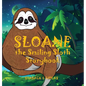 Sloane the Smiling Sloth Storybook