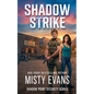 Shadow Strike, Shadow Point Security Romantic Suspense Series, Book 3