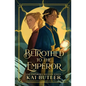 Betrothed to the Emperor