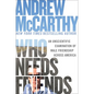 Who Needs Friends: An Unscientific Examination of Male Friendship Across America