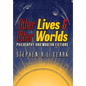 Other Lives & Other Worlds: Philosophy and Modern Fictions
