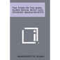 The Story Of The John Alden House, Built 1653, Duxbury, Massachusetts