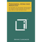 Phenomena, Atoms and Molecules: An Attempt to Interpret Phenomena in Terms of Mechanisms or Atomic and Molecular Interactions