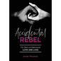 Accidental Rebel: My Story of Interracial Love and Loss