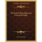 The Book of Black Magic and Ceremonial Magic