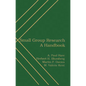 Small Group Research: A Handbook