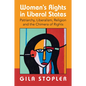 Women's Rights in Liberal States: Patriarchy, Liberalism, Religion and the Chimera of Rights