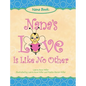 Nana's Love Is Like No Other
