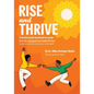 Rise and Thrive: A mental health workbook for youth & for the young person inside all of us