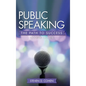 Public Speaking: The Path to Success