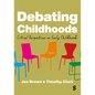 Debating Childhoods: Critical Perspectives on Early Childhood