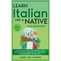 Learn Italian Like a Native for Beginners - Level 1: Learning Italian in Your Car Has Never Been Easier! Have Fun with Crazy Vocabulary, Daily Used Ph