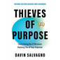 Thieves of Purpose (Second Edition Revised and Expanded): Overcoming the 12 Mindsets Robbing You of Your Potential