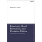 Emotions, Moral Formation, and Christian Politics: Rereading Karl Barth