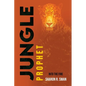 Jungle Prophet: Into the Fire