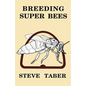 Breeding Super Bees